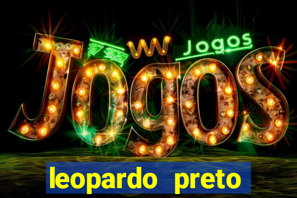 leopardo preto significado espiritual